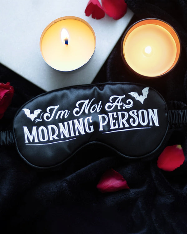 I'm Not A Morning Person Sleep Mask